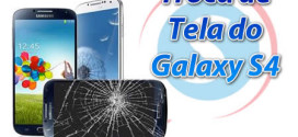 troca vidro galaxy s4