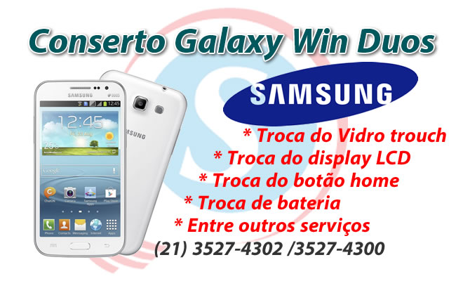 conserto samsung Galaxy win duos