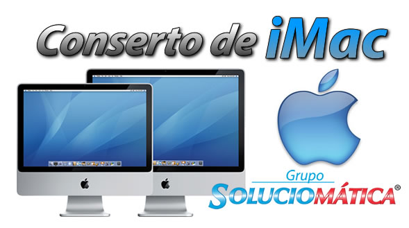 conserto de imac e imac pro