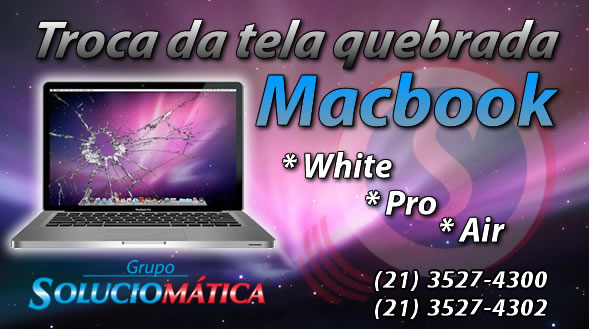 troca tela lcd quebrado do macbook