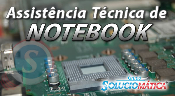 assistencia tecnica de notebooks